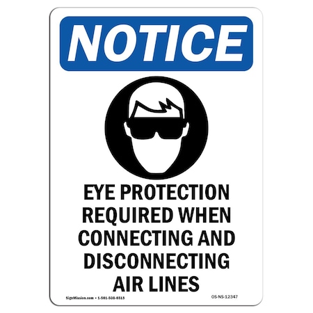 Signmission OSHA Sign, Eye Protection Required, 14in X 10in Plastic, 10" W, 14" H, Portrait, P-1014-V-12347 OS-NS-P-1014-V-12347